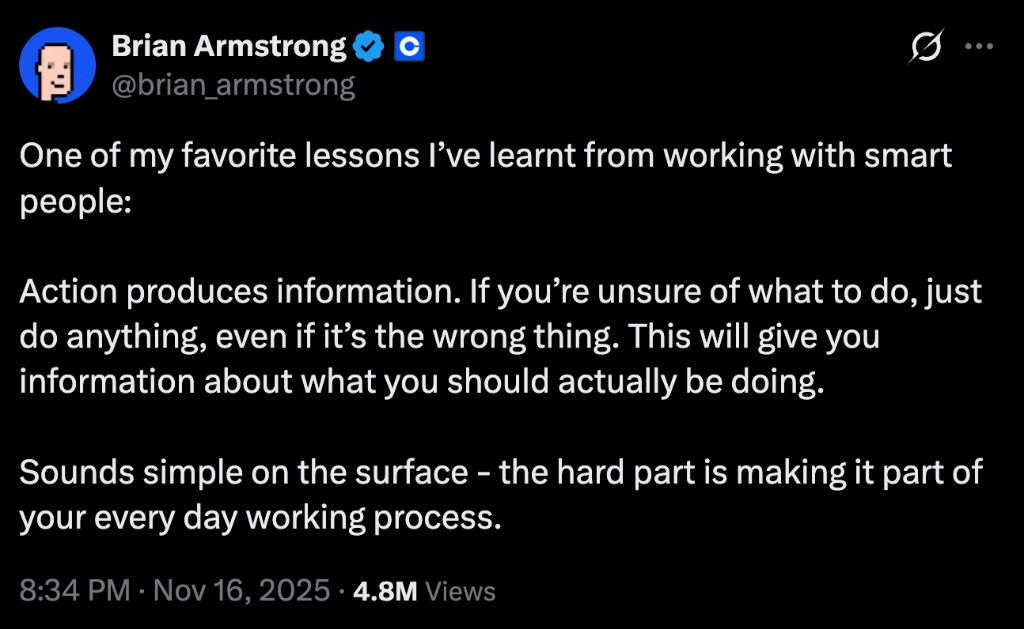 brian armstrong tweet: action produces information